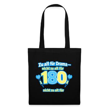 Zu alt für Drama 180 Shirt - Stoffbeutel - Schwarz - Vorne