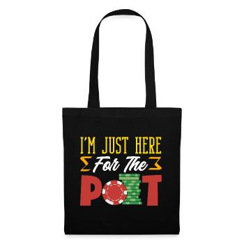 I'm only here to gamble poker chips because of the pot - Tote Bag - black - Front