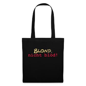 Blond nicht blöd - Stoffbeutel - Schwarz - Vorne