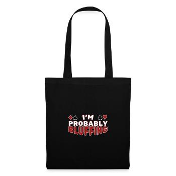 Poker - I AM BLUFFING gift casino - Tote Bag - black - Front