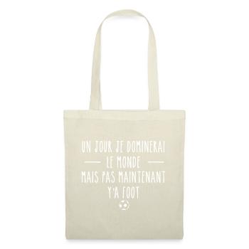 Football Jour Dominerai Monde Citation Humour - Sac en tissu - nature - Devant