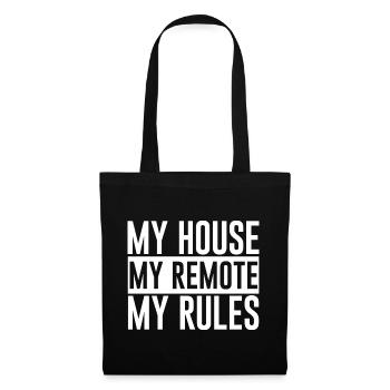 My House My Remote My Rules - Tote Bag - black - Front