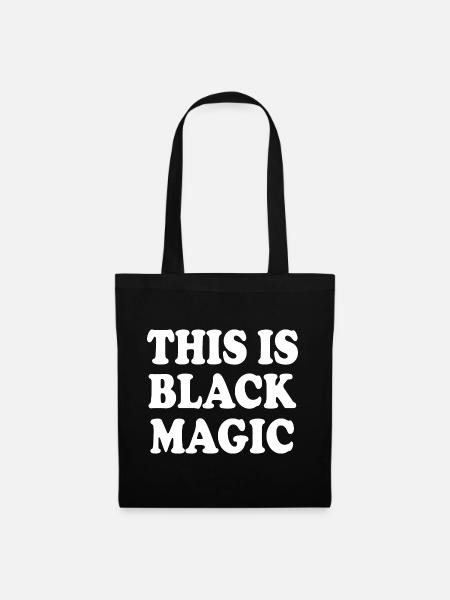 this is black magic - Stoffbeutel - Schwarz
