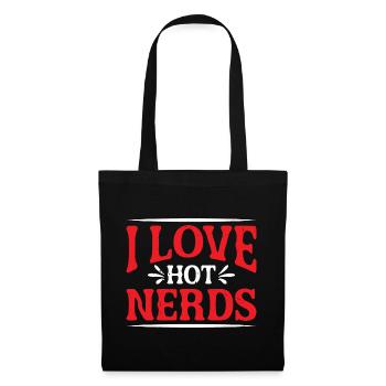 I Love Hot Nerds 2 - Stoffbeutel - Schwarz - Vorne
