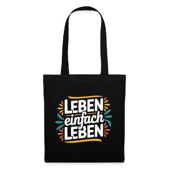 Living simply – Positive life motto Design - Tote Bag - black - Front