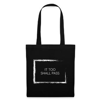 Auch sie wird minimalistisches Weisheitszitat T-Wear bestehen - Stoffbeutel - Schwarz - Vorne