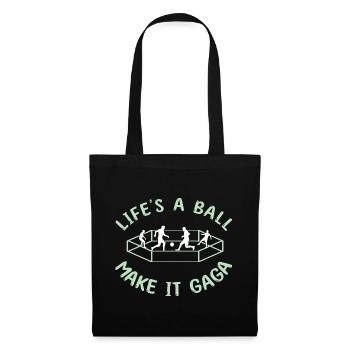 Life's a Ball: Make It Gaga - Stoffbeutel - Schwarz - Vorne
