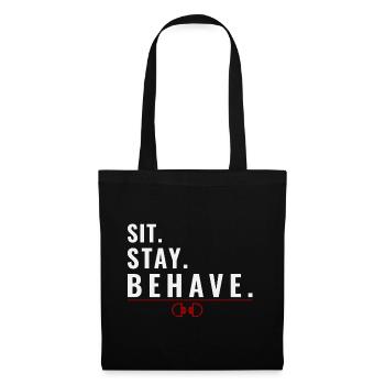 Sit. Stay. Behave. – Obedience Mindset - Tote Bag - black - Front