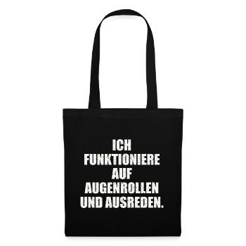 ICH FUNKTIONIERE AUF AUGENROLLEN - Stoffbeutel - Schwarz - Vorne