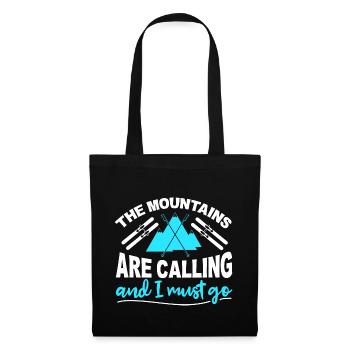 Mountains are calling and i must go skiing - Tote Bag - black - Front