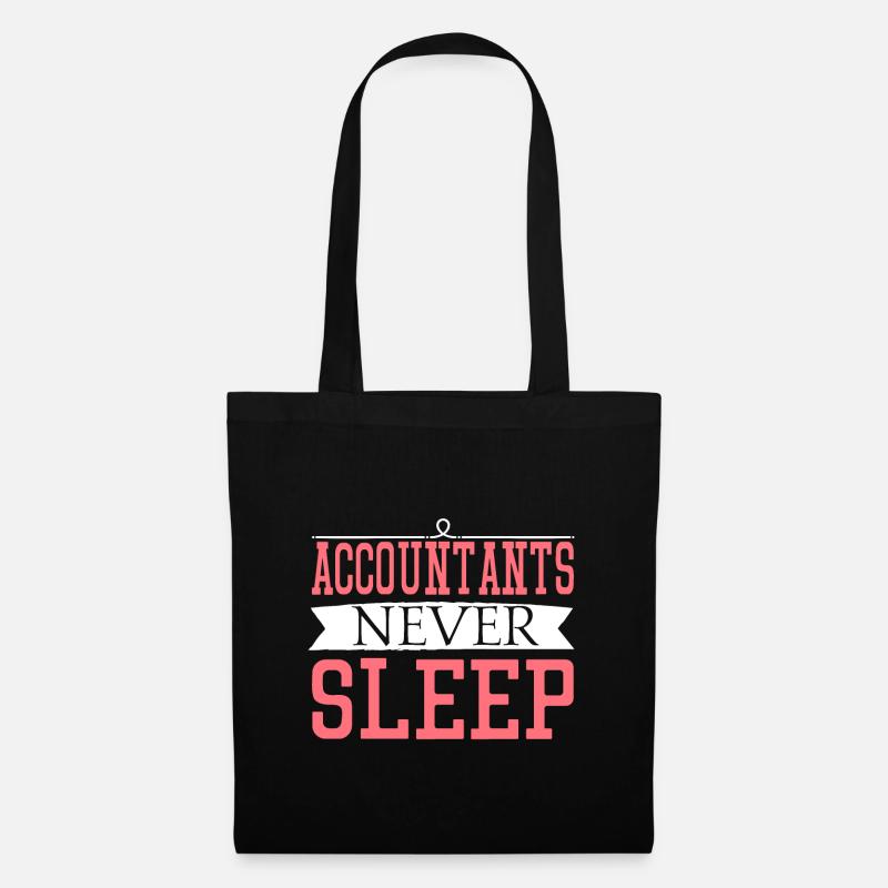 Accountant Never Sleep T-Shirt Lustiger Buchhalter - Stoffbeutel - Schwarz