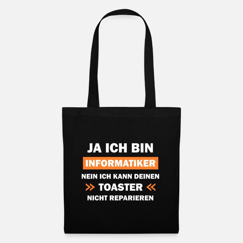 Lustiger Informatik Spruch Geschenk Informatiker - Stoffbeutel - Schwarz