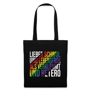 Lieber Schwul Und Lebensfroh - Lustiger Gay Spruch - Stoffbeutel - Schwarz - Vorne