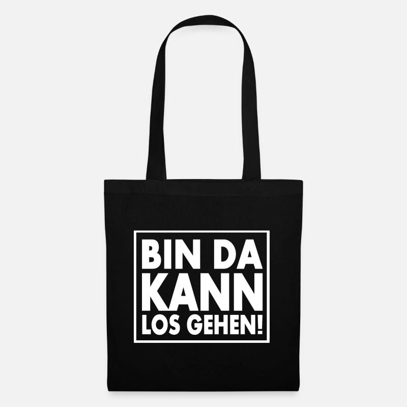 BIN DA KANN LOSGEHEN - Stoffbeutel - Schwarz