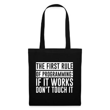 Rule Of Programming, If It Works, Don't Touch It - Stoffbeutel - Schwarz - Vorne