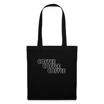 Coffee coffee coffee - Tote Bag - black - Front