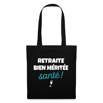 Cadeau Départ Retraite Humour Phrase Drôle Santé - Sac en tissu - noir - Devant