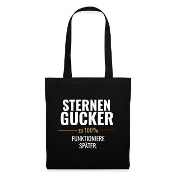 Sternen Gucker – Funktioniere später - Stoffbeutel - Schwarz - Vorne