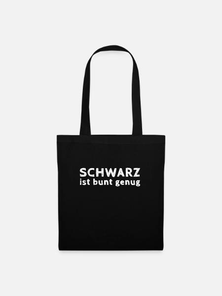 schwarz ist bunt genug - Stoffbeutel - Schwarz