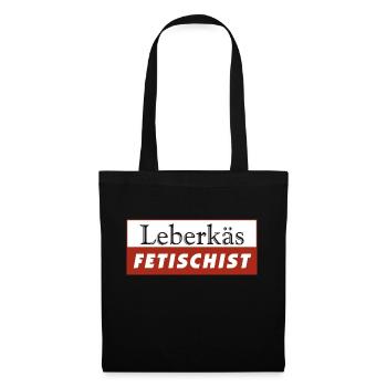 Leberkäs Fetischist - Leberkäse, Leberkas - Stoffbeutel - Schwarz - Vorne