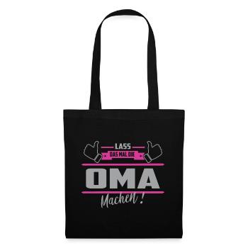 Lass das mal die Oma machen - Stoffbeutel - Schwarz - Vorne