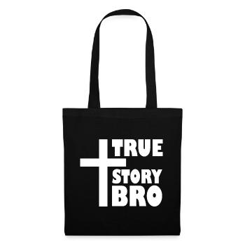 True story bro - Tote Bag - black - Front
