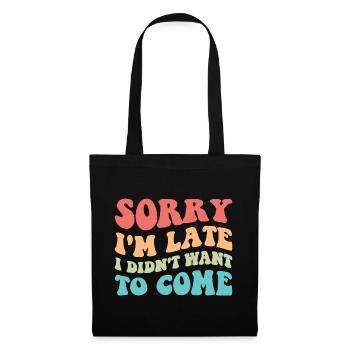Désolé je suis en retard je ne voulais pas venir III - Sac en tissu - noir - Devant