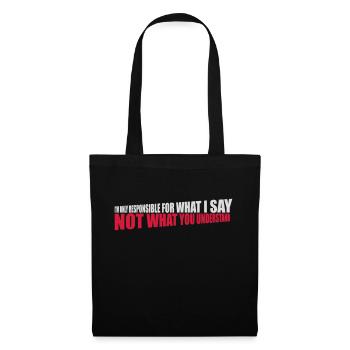 what I say quote - Tote Bag - black - Front