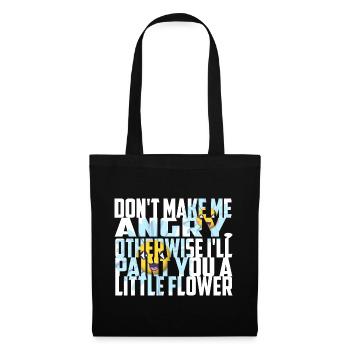 Don't make me angry - Tote Bag - black - Front