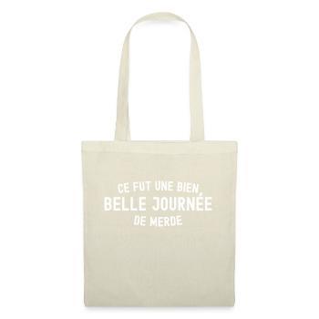 journée de merde / humour travail - Sac en tissu - nature - Devant