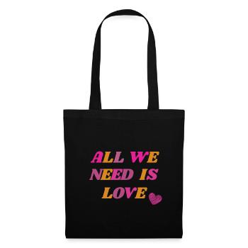 All we need is love - Stoffbeutel - Schwarz - Vorne