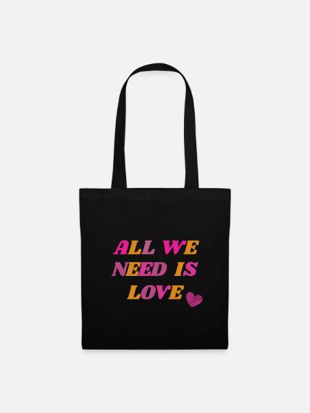 All we need is love - Stoffbeutel - Schwarz