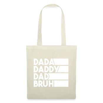 Dada Daddy Dad Bruh - Tote Bag - nature - Front