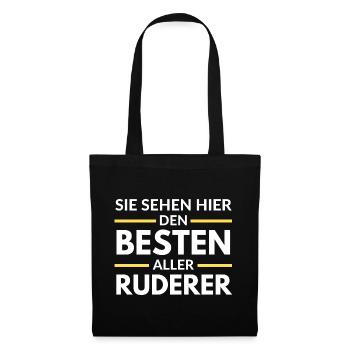 Sie sehen hier den Besten aller Ruderer - Stoffbeutel - Schwarz - Vorne