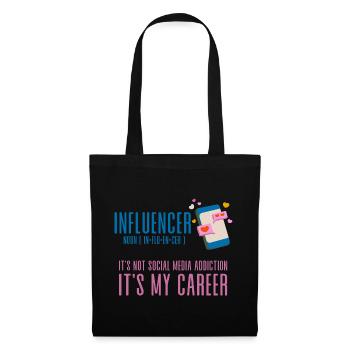 Influencer, It's Not Social Media Addiction 4 - Tote Bag - black - Front