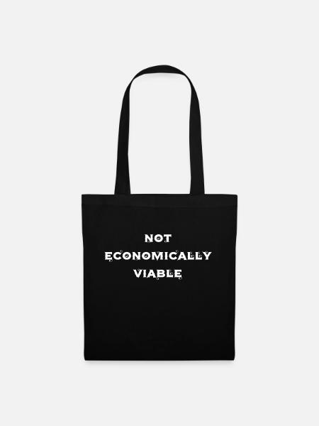 not economically viable - Tote Bag - black