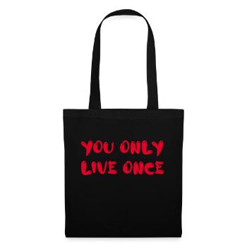 you only live once - Stoffbeutel - Schwarz - Vorne