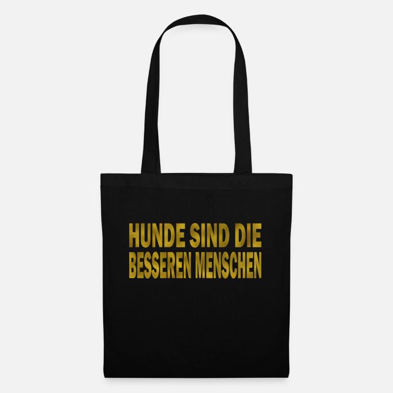 Hunde sind die besseren Menschen - Stoffbeutel - Schwarz
