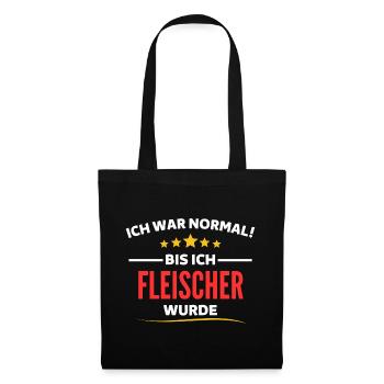 Ich war normal bis ich Fleischer wurde - Stoffbeutel - Schwarz - Vorne