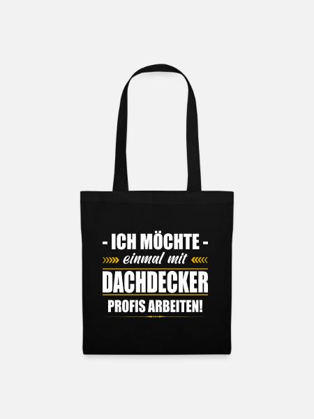 Einmal Mit Dachdecker Profis Arbeiten Meister - Stoffbeutel - Schwarz