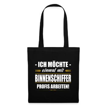 Einmal Mit Binnenschiffer Profis Arbeiten Kapitän - Stoffbeutel - Schwarz - Vorne
