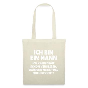 Ich bin ein Mann ich kann Dinge schon vergessen - Stoffbeutel - Natur - Vorne
