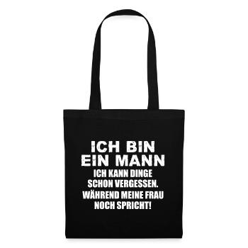 Ich bin ein Mann ich kann Dinge schon vergessen - Stoffbeutel - Schwarz - Vorne
