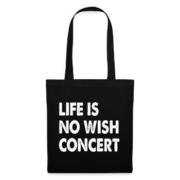Life Is No Wish Concert - Tote Bag - black - Front