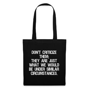 don't criticize them they are just what we would - Tote Bag - black - Front