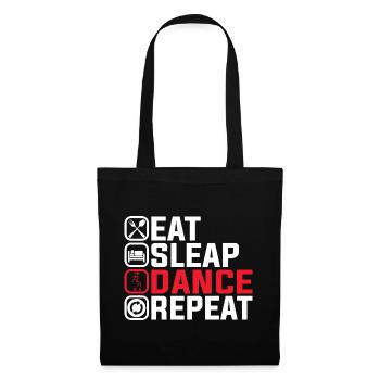 Eat Sleep Dance Repeat – Cooles Tanz Design - Stoffbeutel - Schwarz - Vorne
