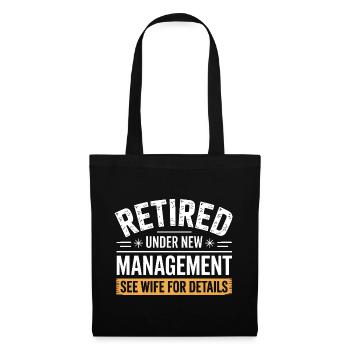 Retired Under New Management See Wife for Details - Tote Bag - black - Front