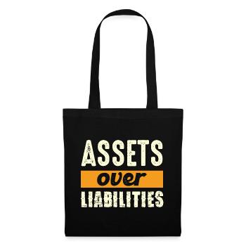 Assets over liabilities - Tote Bag - black - Front