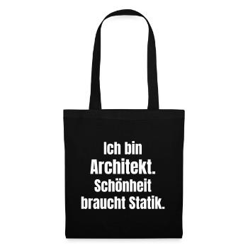 Architektur-Statement: Schönheit mit Statik - Stoffbeutel - Schwarz - Vorne