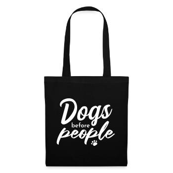 Les chiens avant les humains – Chemise Dog Lover - Sac en tissu - noir - Devant